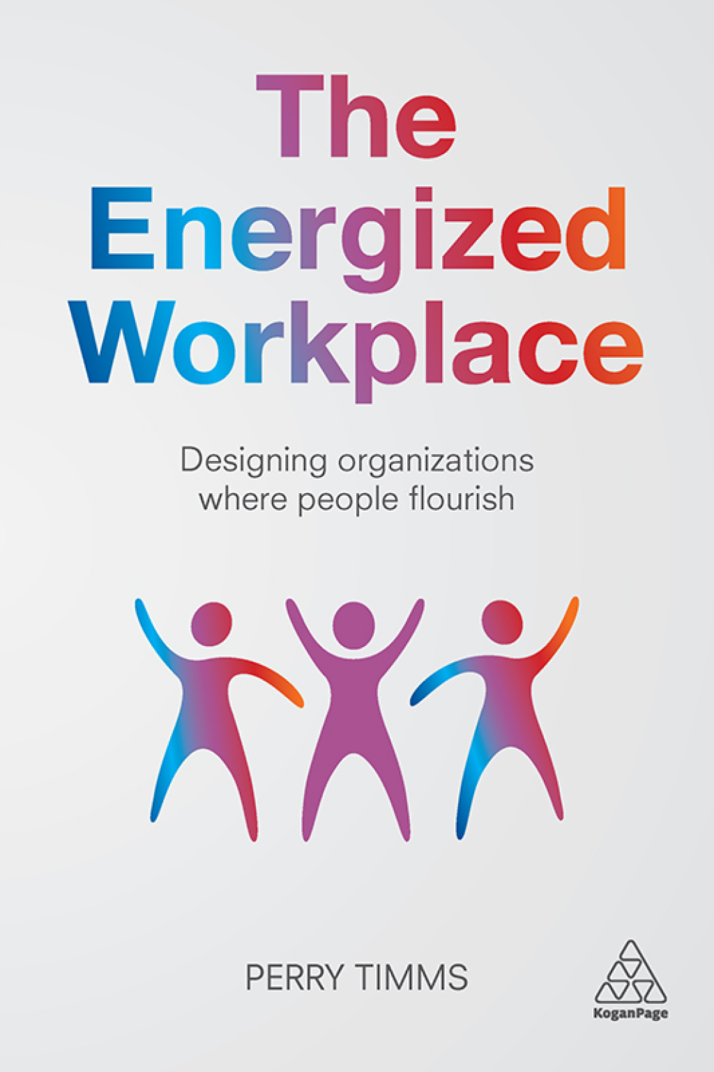 The Energized Workplace Designing Organizations where People Flourish 1st Edition - (PDF/EPUB Version)