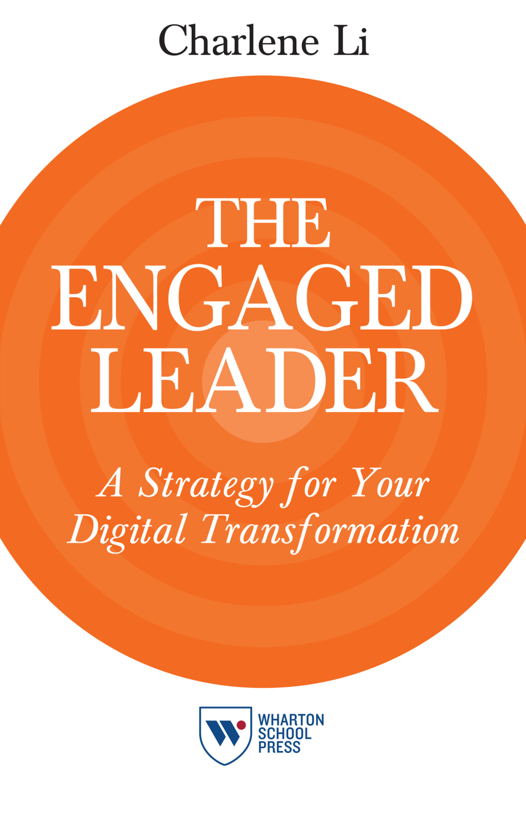 The Engaged Leader A Strategy for Your Digital Transformation - (PDF/EPUB Version)