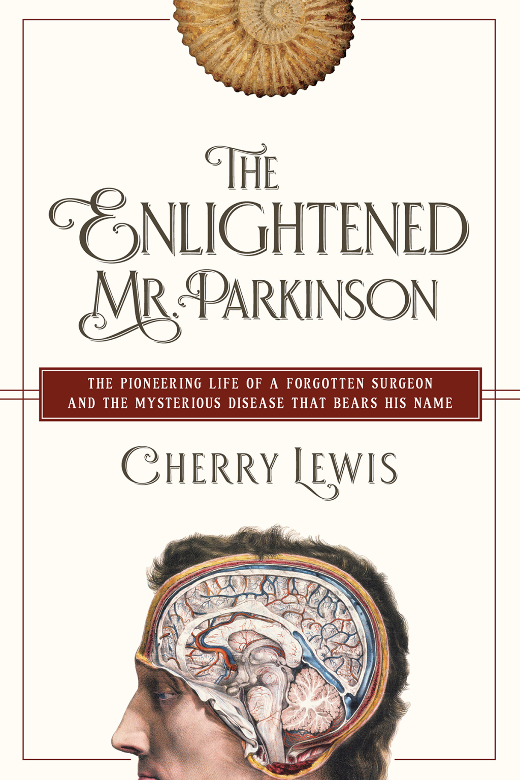 The Enlightened Mr. Parkinson The Pioneering Life of a Forgotten Surgeon - (PDF/EPUB Version)