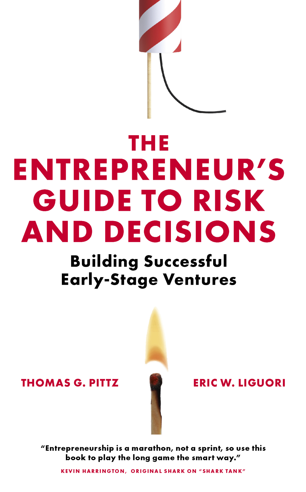 The Entrepreneurâ€™s Guide to Risk and Decisions Building Successful Early-Stage Ventures - (PDF/EPUB Version)