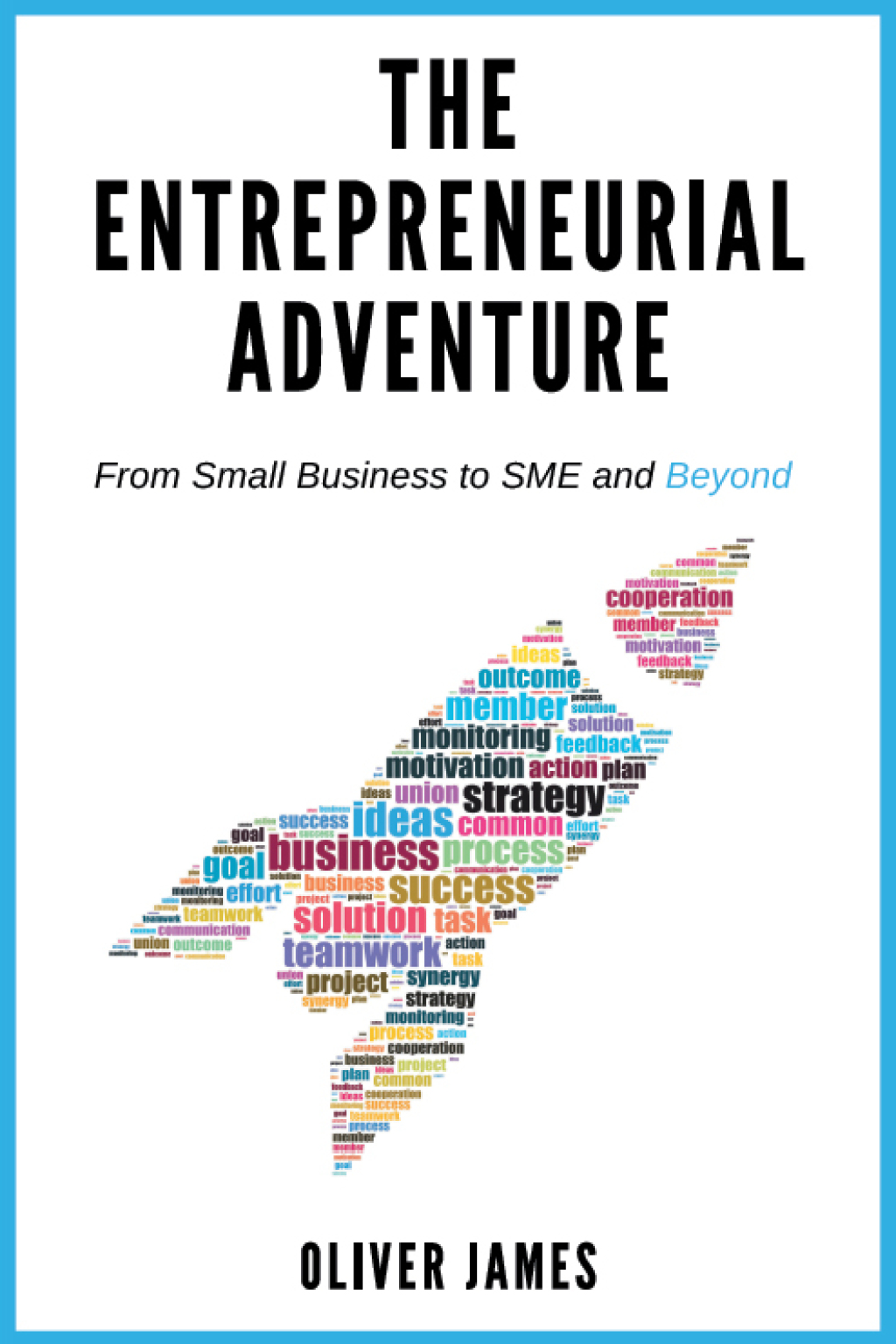 The Entrepreneurial Adventure From Small Business to SME and Beyond - (PDF/EPUB Version)