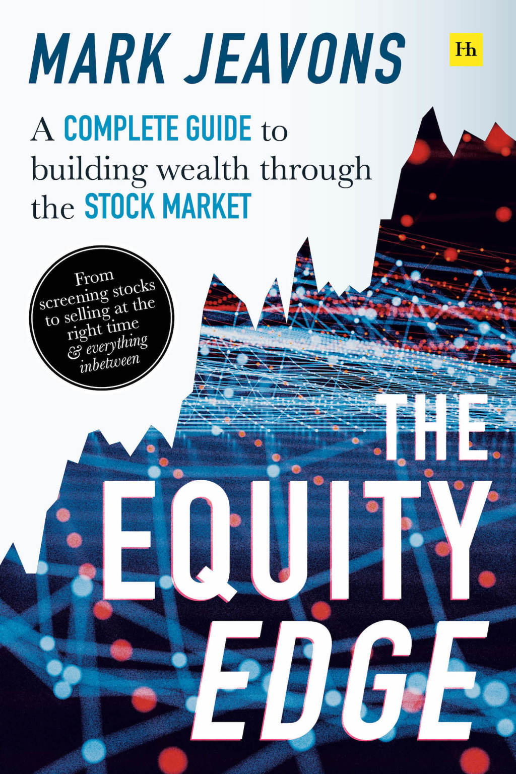 The Equity Edge A complete guide to building wealth through the stock market - (PDF/EPUB Version)
