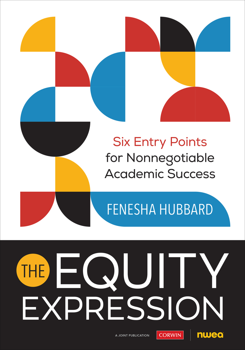 The Equity Expression Six Entry Points for Nonnegotiable Academic Success 1st Edition - (PDF/EPUB Version)
