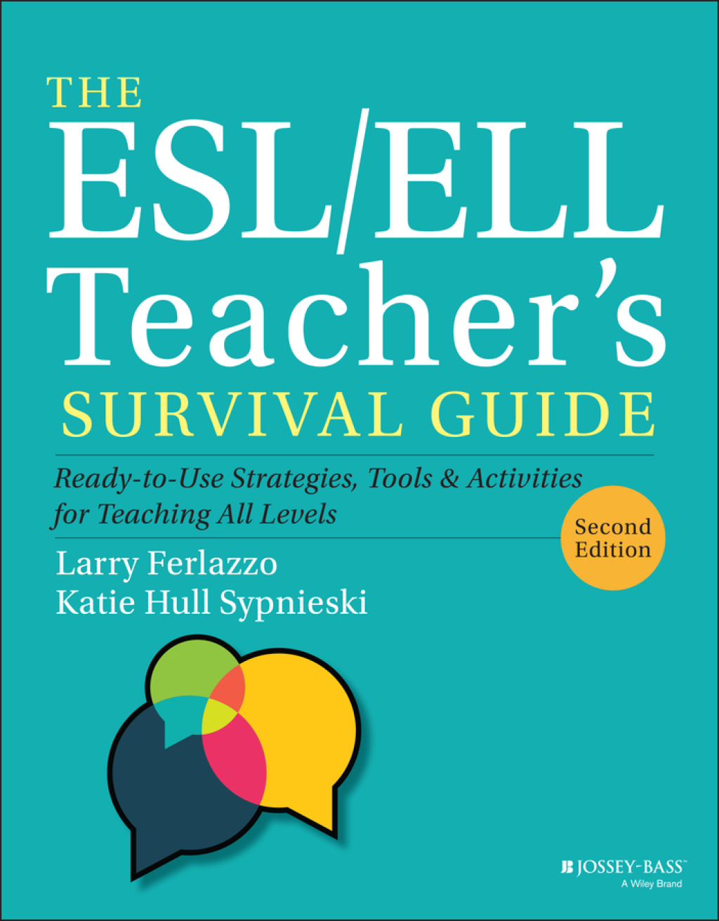 The ESL/ELL Teacher's Survival Guide Ready-to-Use Strategies, Tools, and Activities for Teaching All Levels 2nd Edition - (PDF/EPUB Version)
