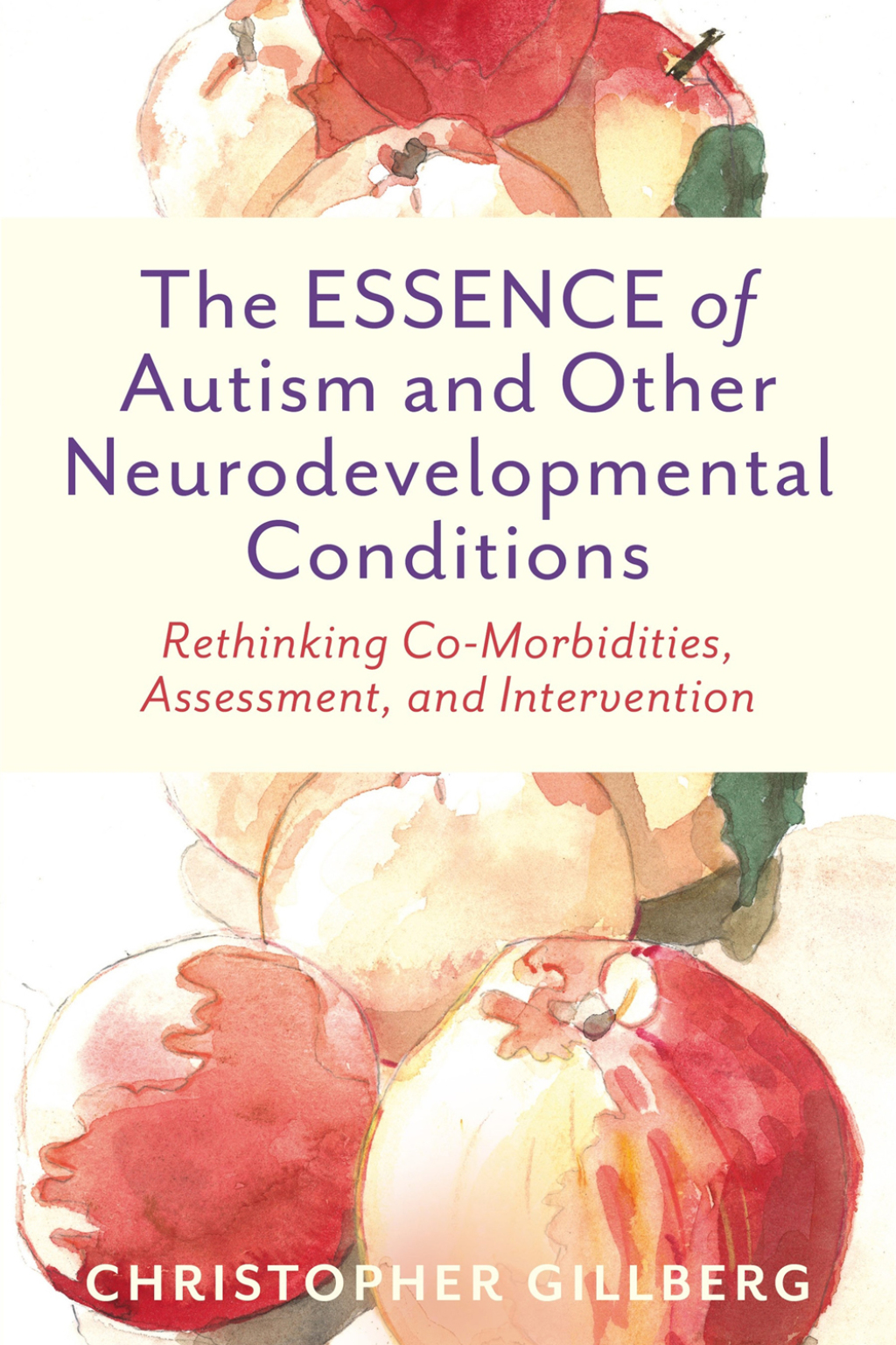 The ESSENCE of Autism and Other Neurodevelopmental Conditions Rethinking Co-Morbidities, Assessment, and Intervention - (PDF/EPUB Version)