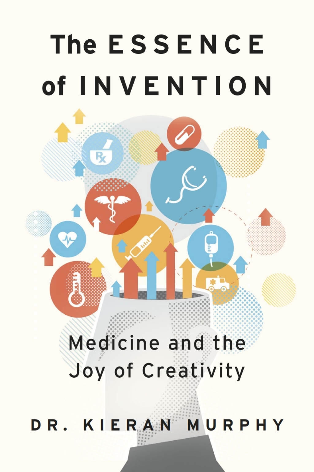 The Essence of Invention Medicine and the Joy of Creativity - (PDF/EPUB Version)