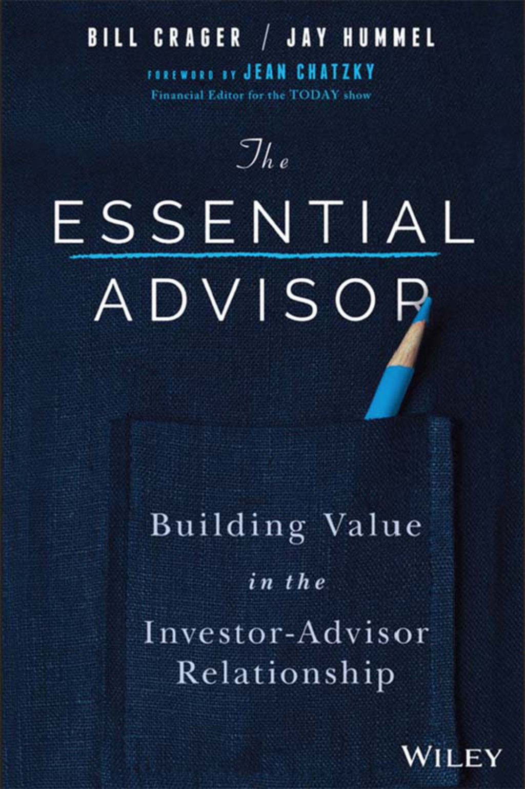 The Essential Advisor: Building Value in the Investor-Advisor Relationship 1st Edition - (PDF/EPUB Version)