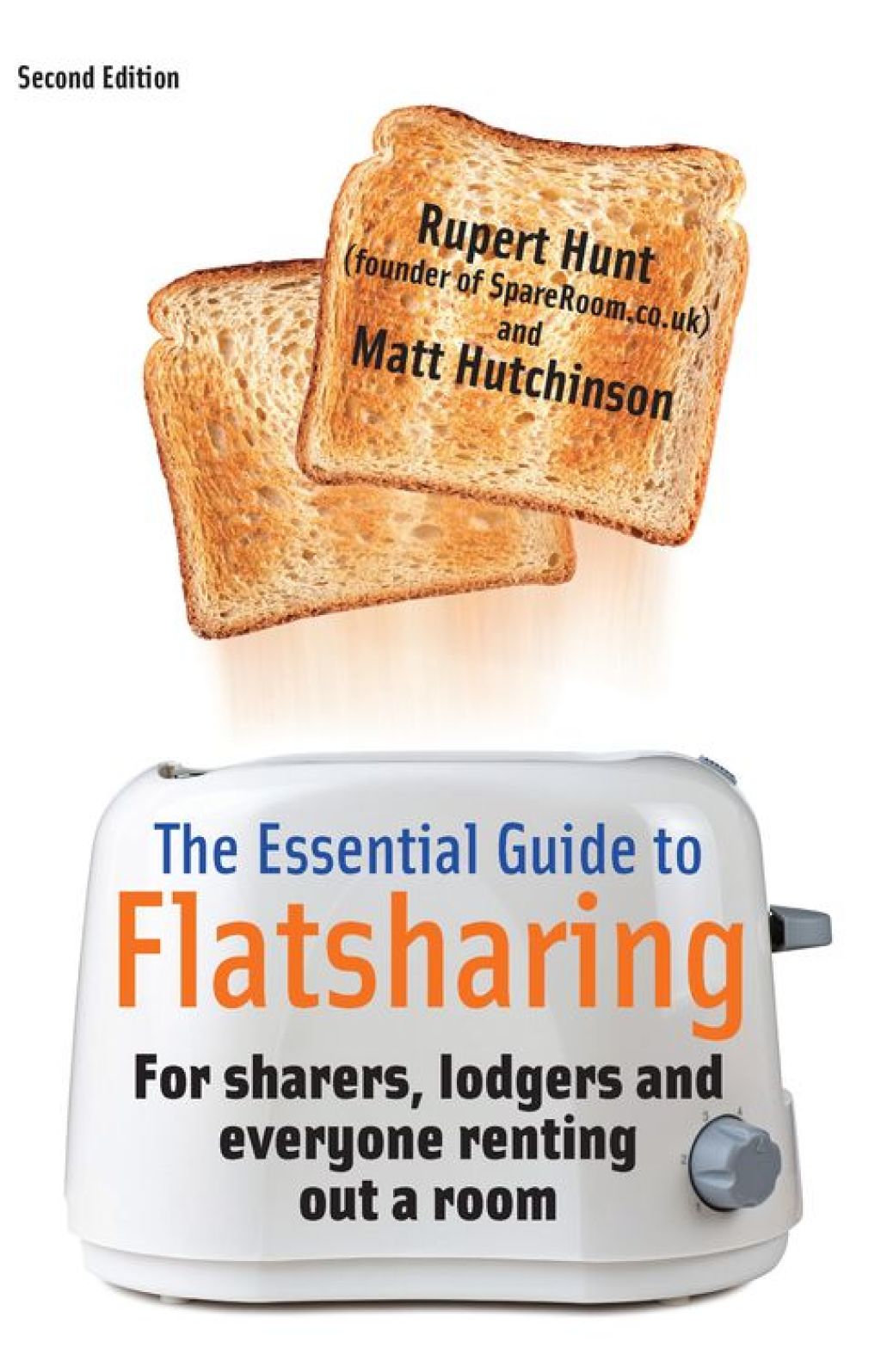 The Essential Guide To Flatsharing, 2nd Edition For sharers, lodgers and everyone renting out a room - (PDF/EPUB Version)