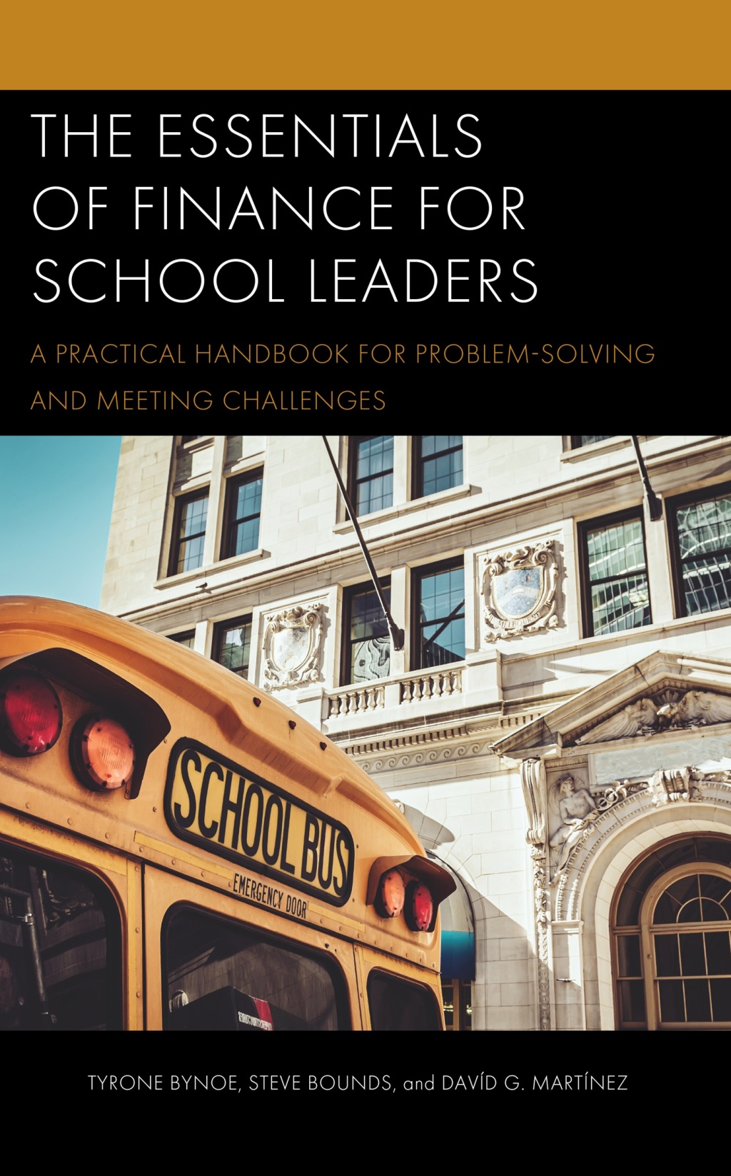 The Essentials of Finance for School Leaders A Practical Handbook for Problem-Solving and Meeting Challenges - (PDF/EPUB Version)