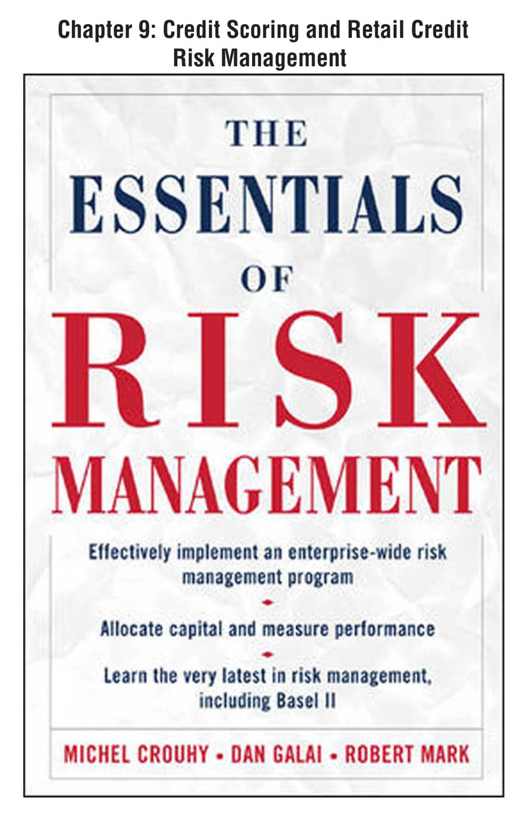 The Essentials of Risk Management, Chapter 9 - Credit Scoring and Retail Credit Risk Management - (PDF/EPUB Version)