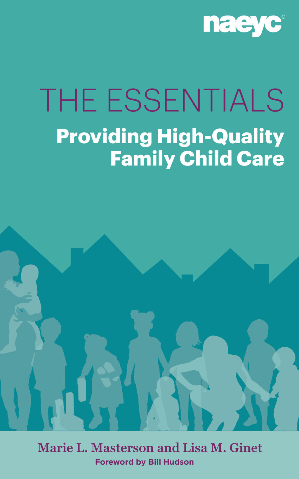 The Essentials Providing High-Quality Family Child Care - (PDF/EPUB Version)