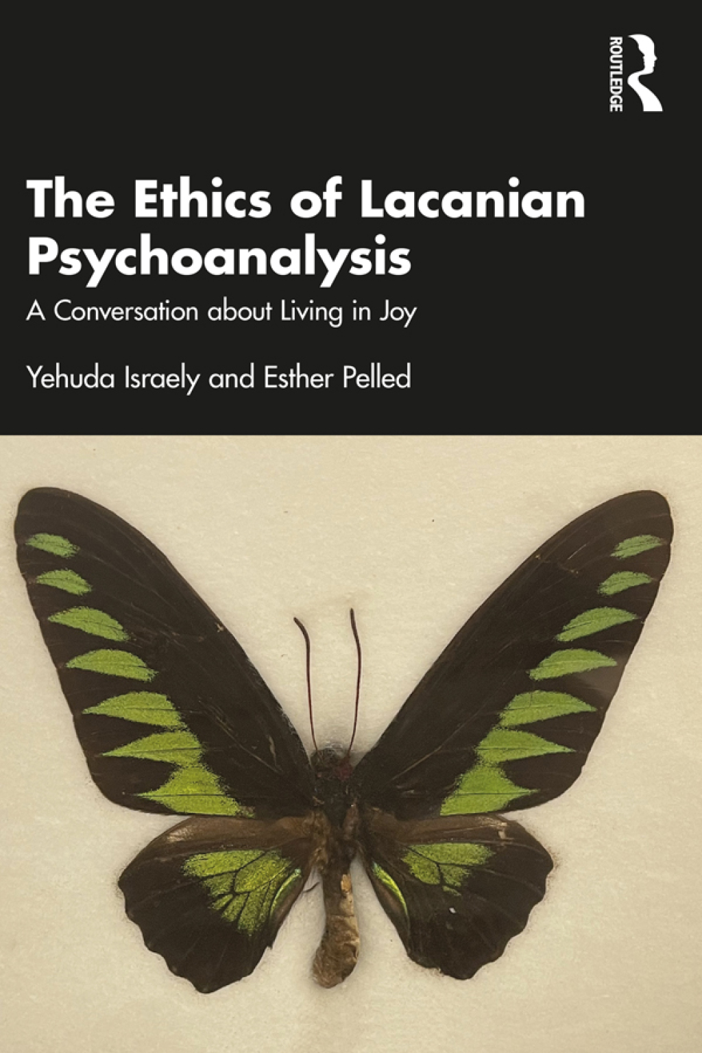 The Ethics of Lacanian Psychoanalysis A Conversation about Living in Joy 1st Edition - (PDF/EPUB Version)