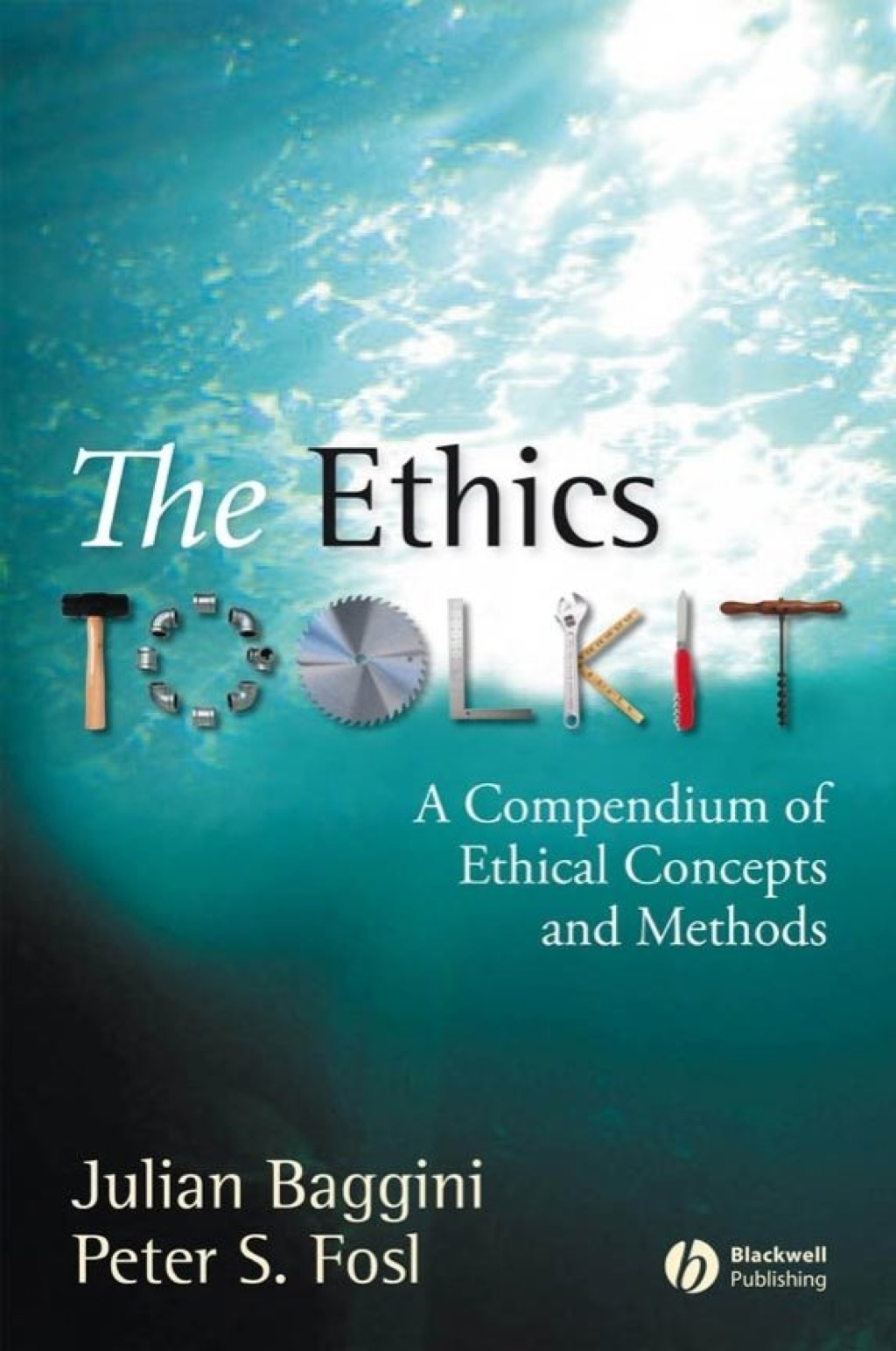 The Ethics Toolkit: A Compendium of Ethical Concepts and Methods 1st Edition - (PDF/EPUB Version)
