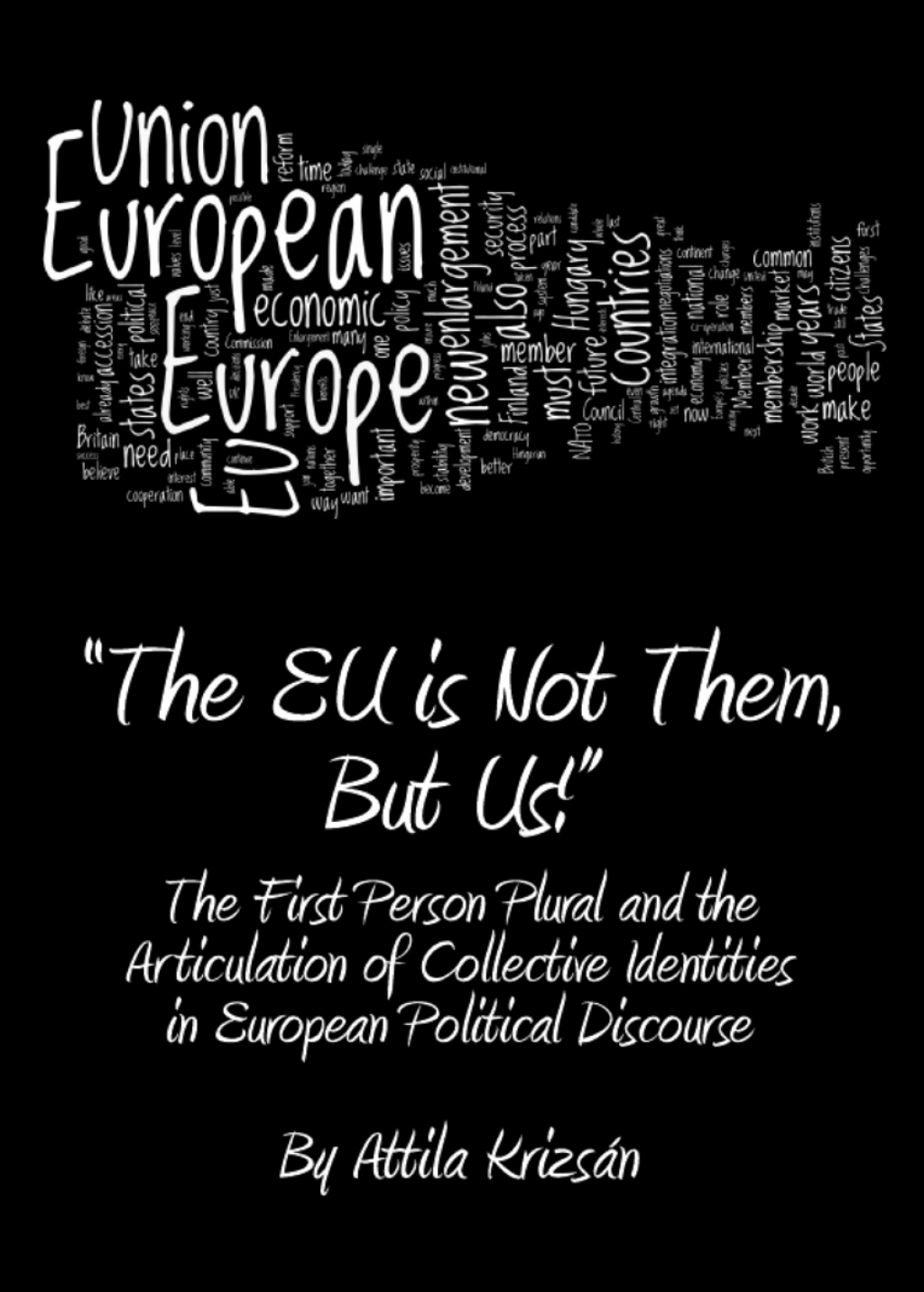 "The EU is Not Them, But Us!" The First Person Plural and the Articulation of Collective Identities in European Political Discourse 1st Edition â€“ PDF/EPUB Version Downloadable