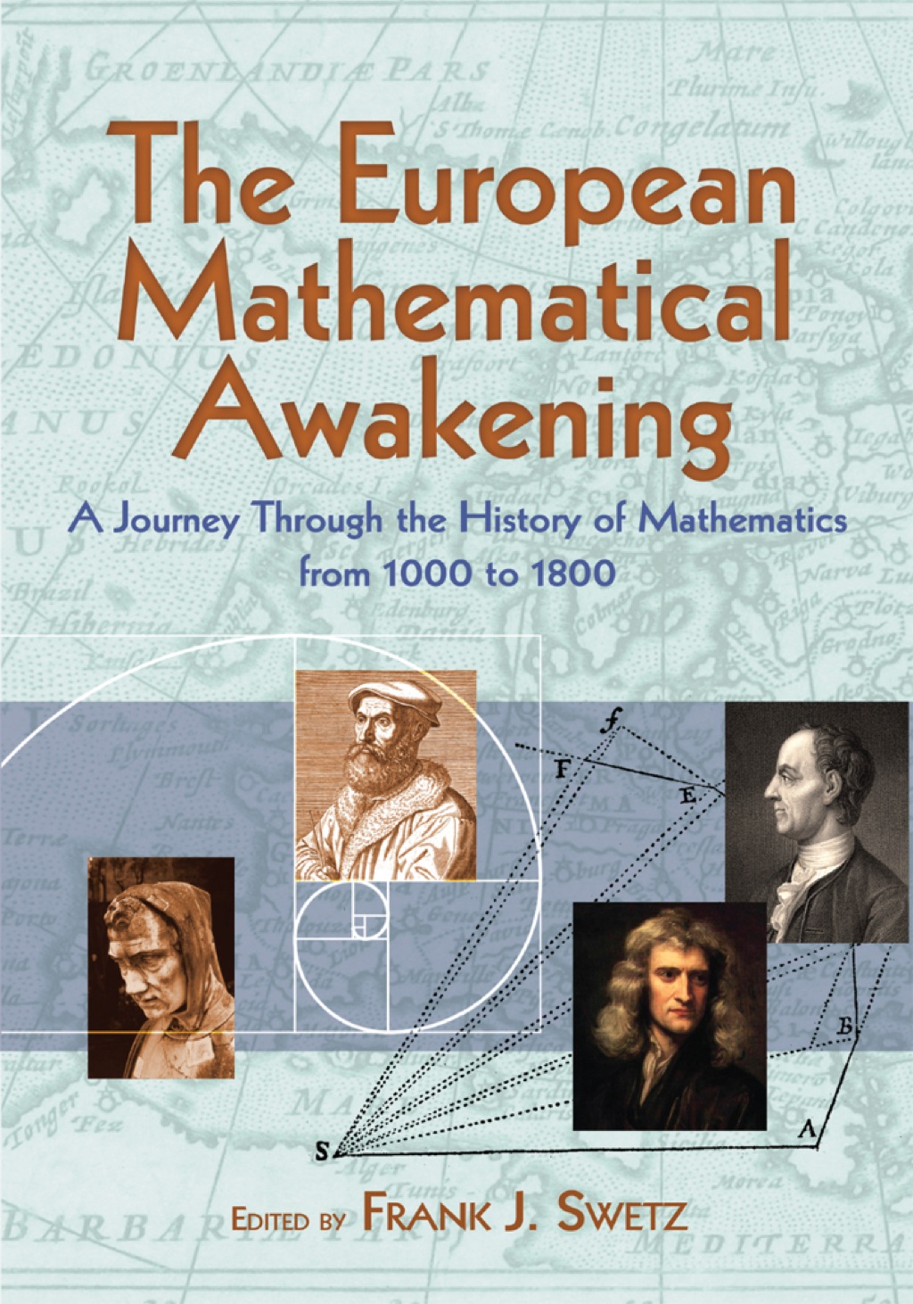 The European Mathematical Awakening A Journey Through the History of Mathematics from 1000 to 1800 - (PDF/EPUB Version)