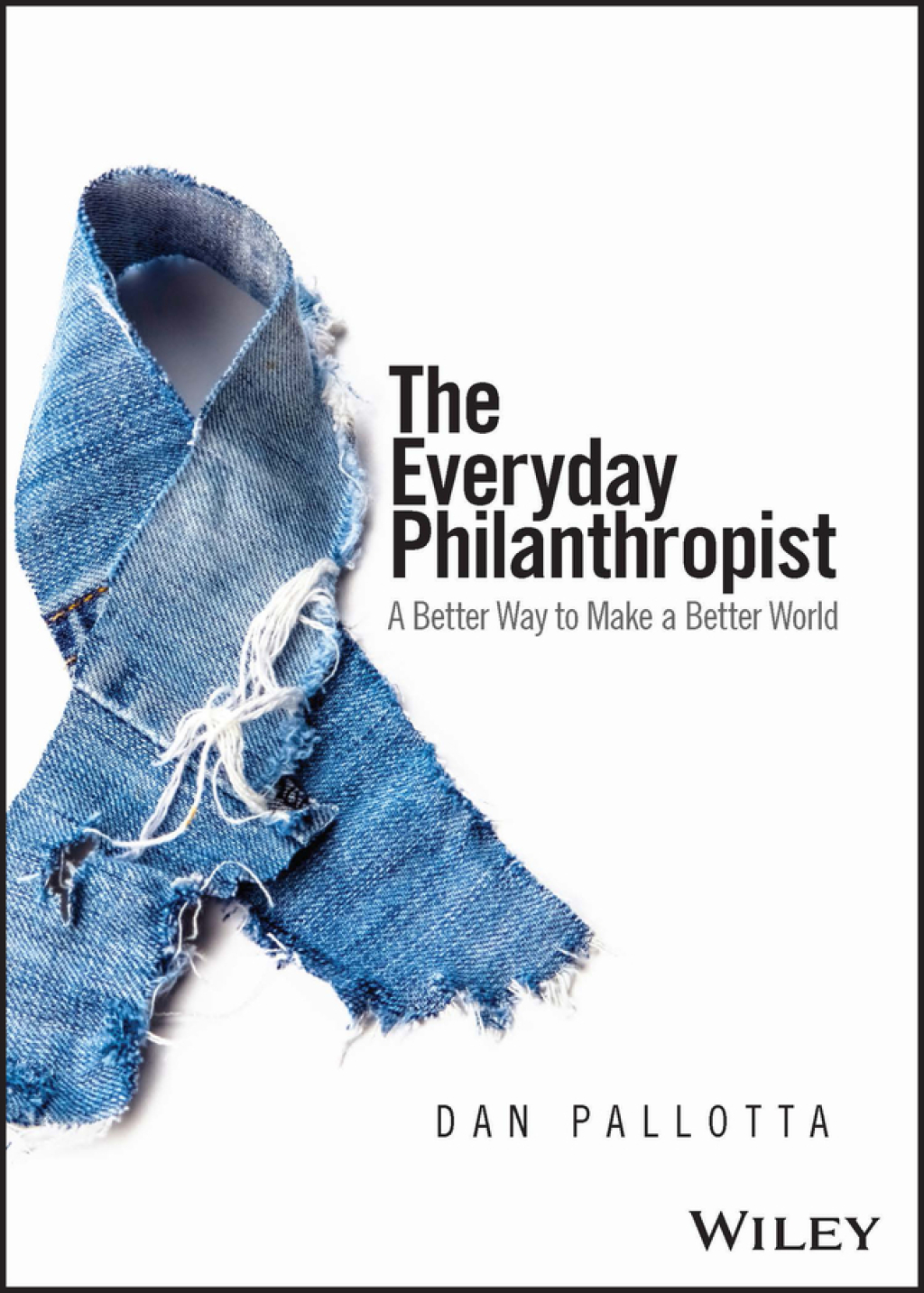 The Everyday Philanthropist A Better Way to Make A Better World 1st Edition - (PDF/EPUB Version)