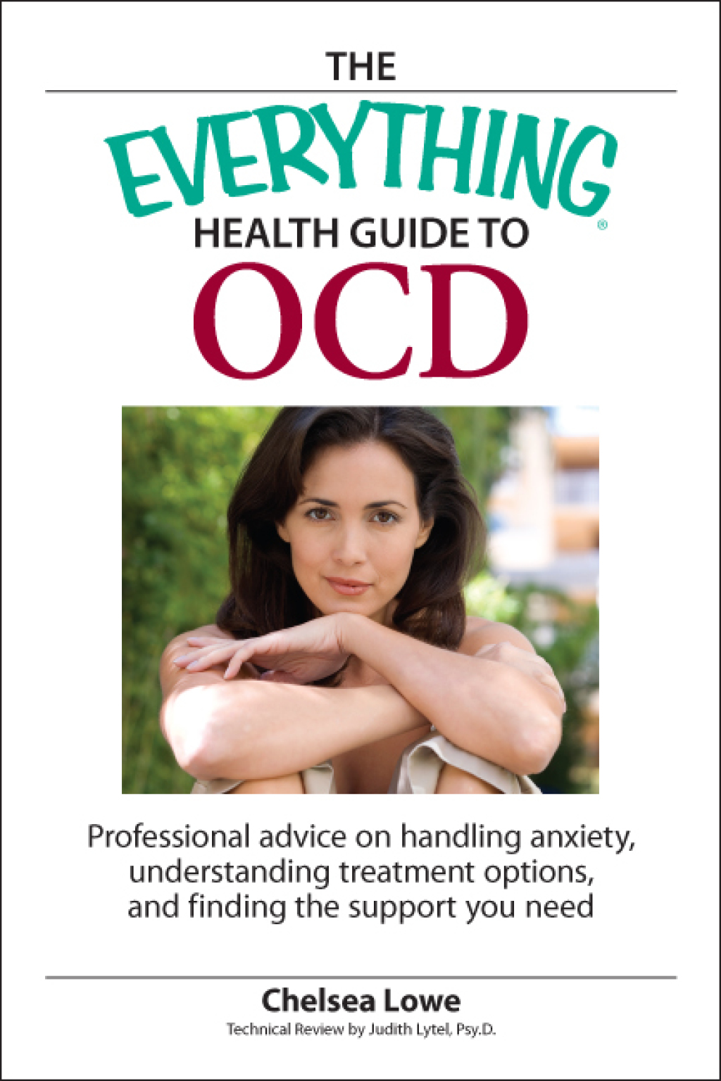 The Everything Health Guide to OCD Professional advice on handling anxiety, understanding treatment options, and finding the support you need - (PDF/EPUB Version)