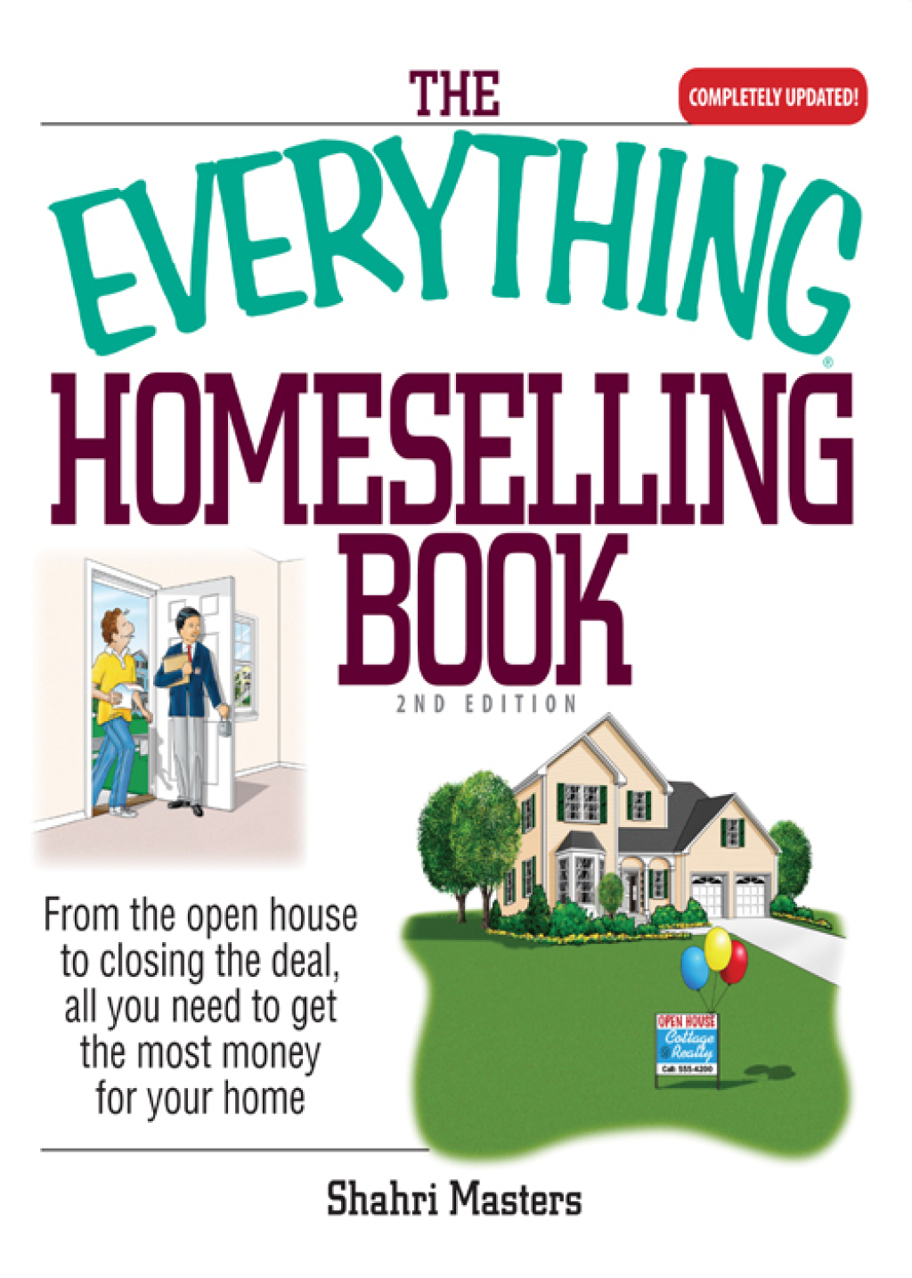 The Everything Homeselling Book From the Open House to Closing the Deal, All You Need to Get the Most Money for Your Home! - (PDF/EPUB Version)