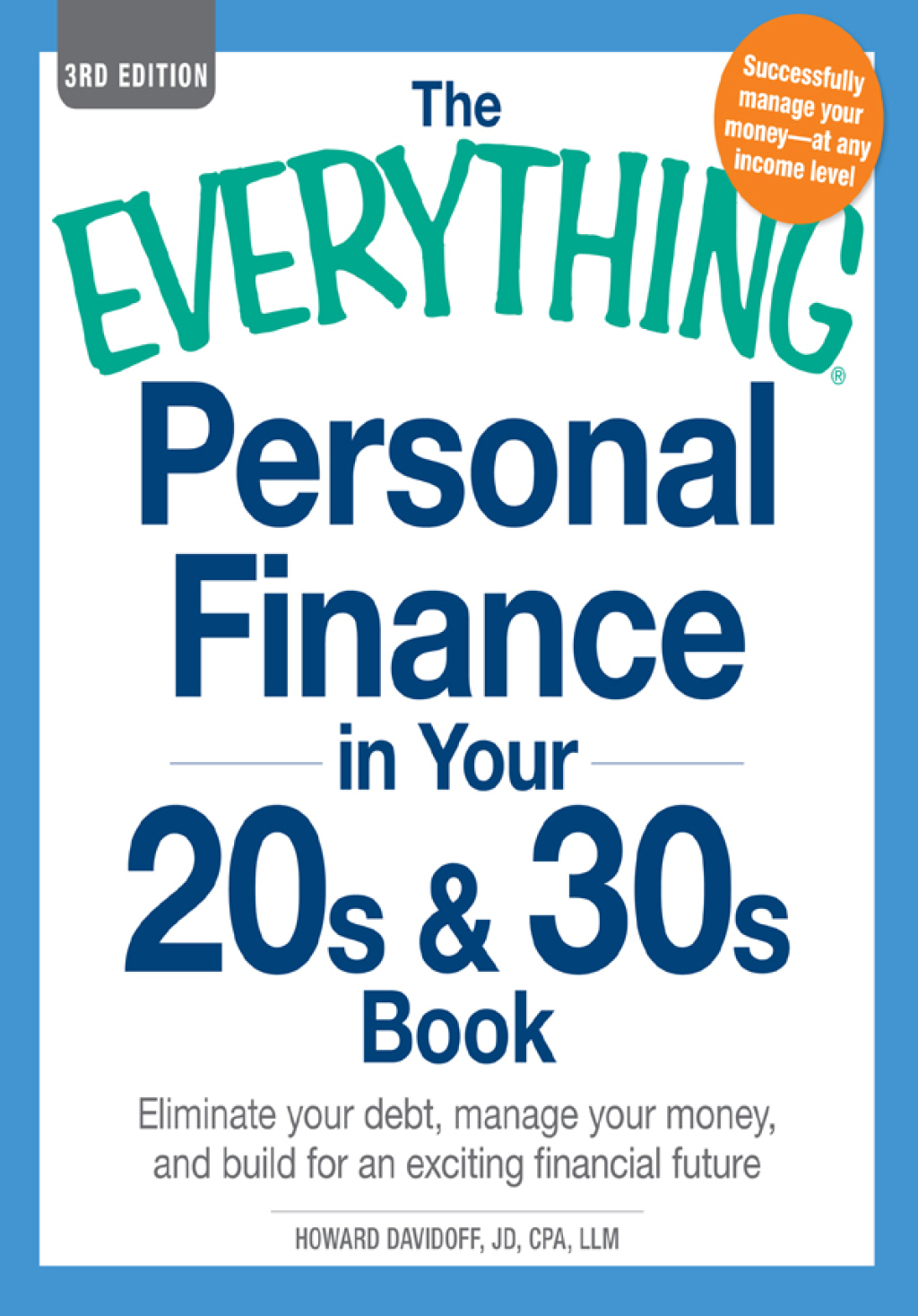 The Everything Personal Finance in Your 20s & 30s Book Eliminate your debt, manage your money, and build for an exciting financial future - (PDF/EPUB Version)