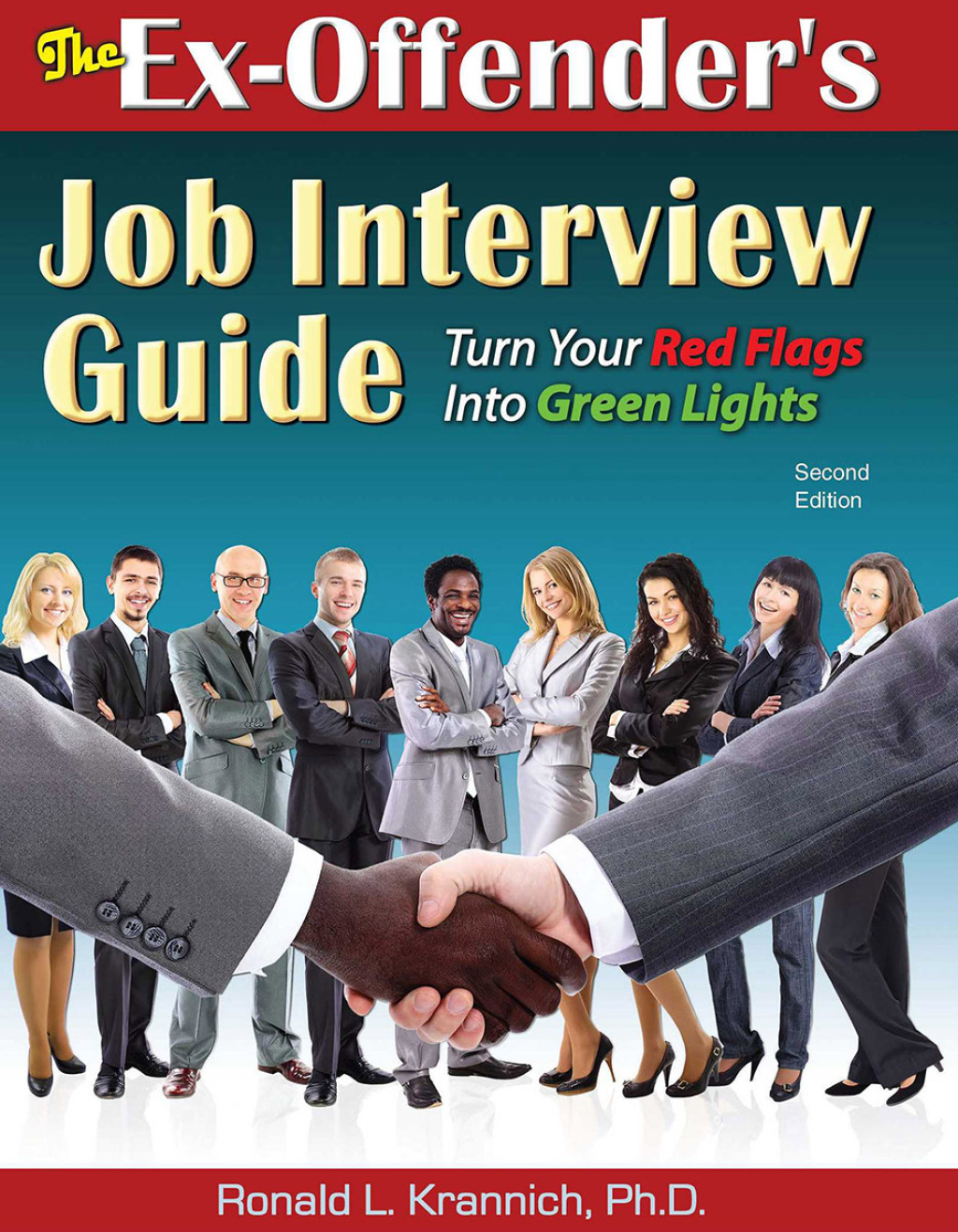 The Ex-Offender's Job Interview Guide Turn Your Red Flags Into Green Lights 2nd Edition - (PDF/EPUB Version)