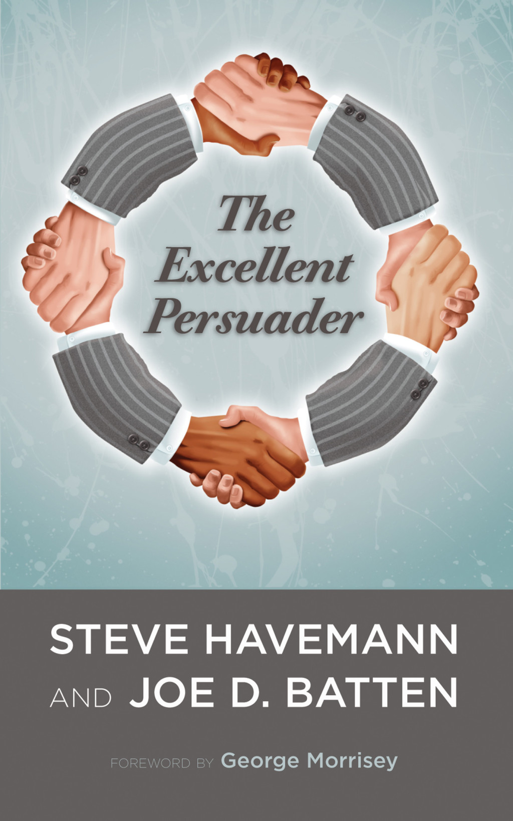 The Excellent Persuader - (PDF/EPUB Version)