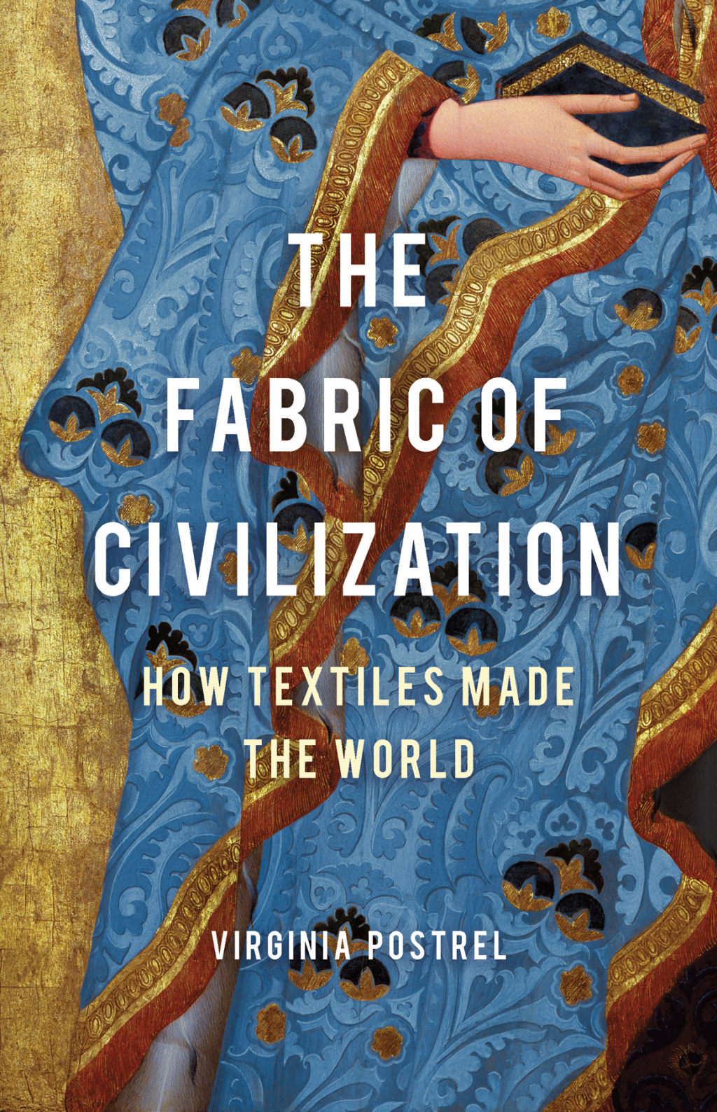 The Fabric of Civilization How Textiles Made the World - (PDF/EPUB Version)