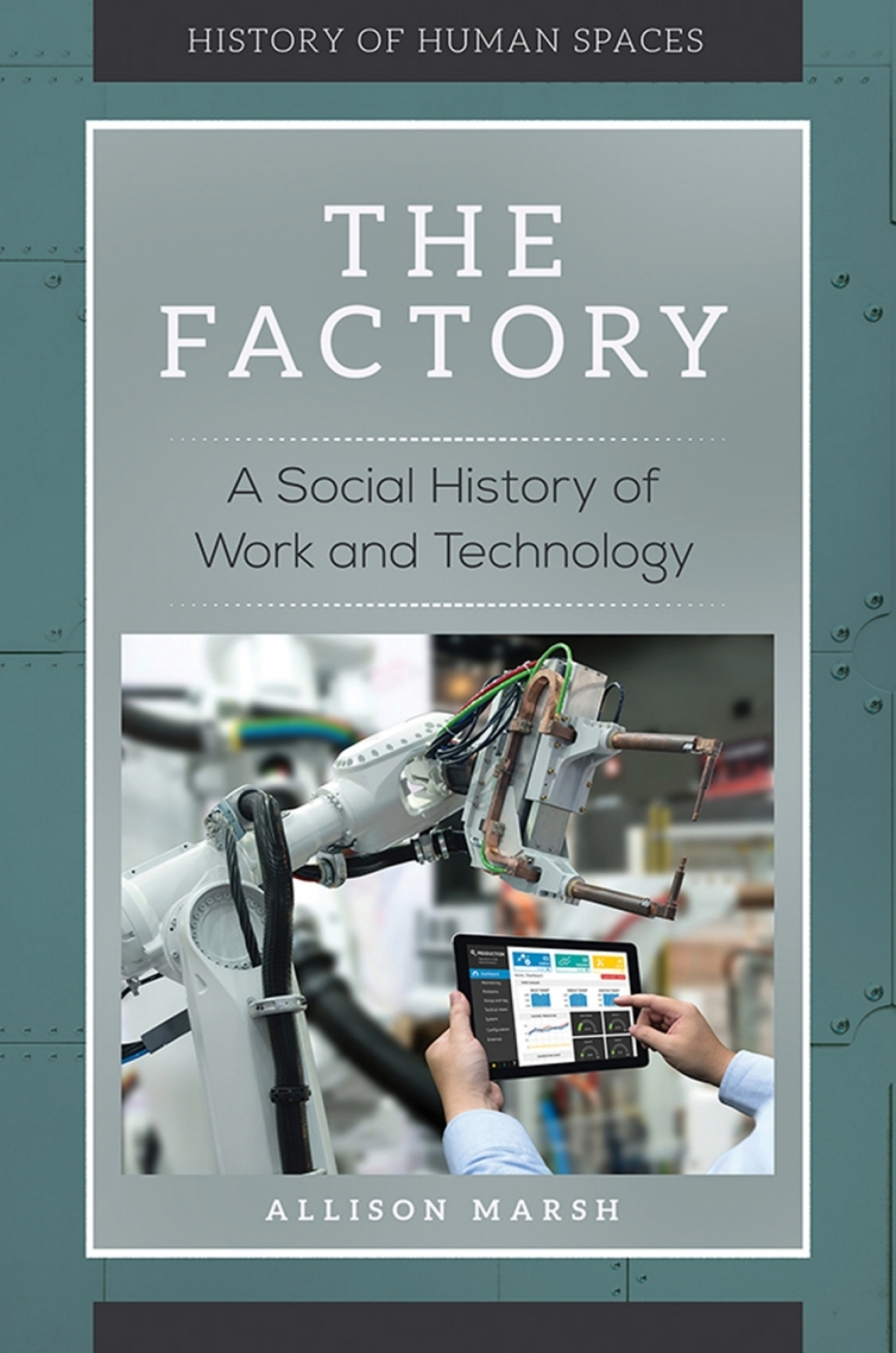 The Factory A Social History of Work and Technology 1st Edition - (PDF/EPUB Version)