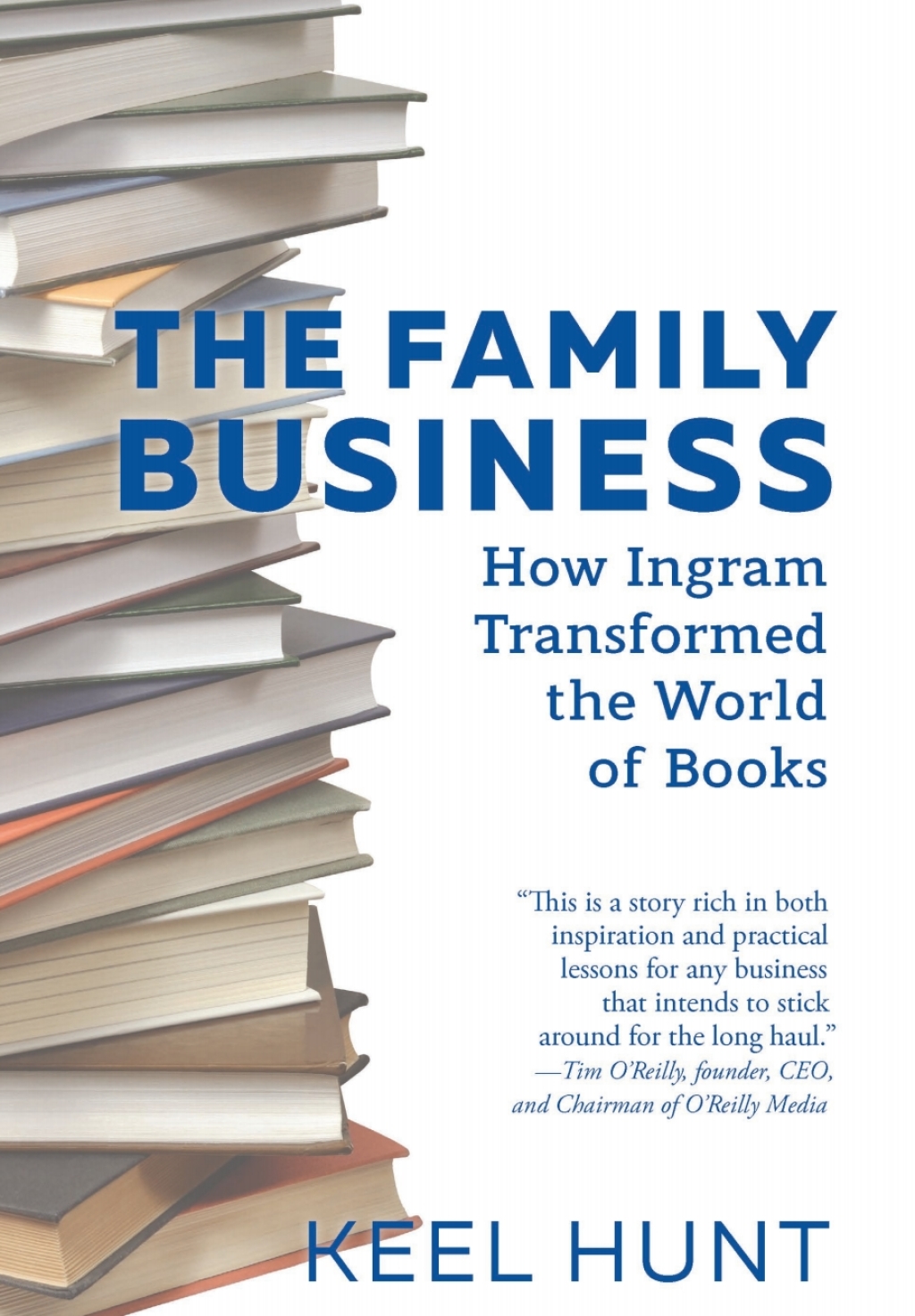 The Family Business How Ingram Transformed the World of Books - (PDF/EPUB Version)