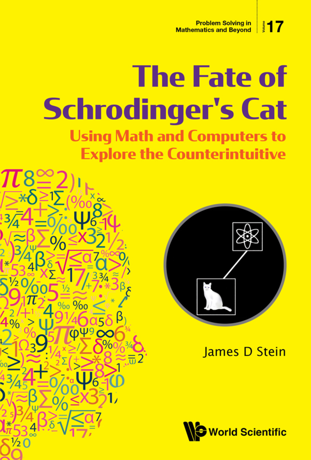 The Fate of Schrodinger's Cat: Using Math and Computers to Explore the Counterintuitive - (PDF/EPUB Version)