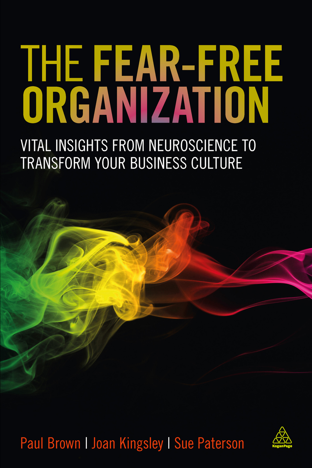 The Fear-free Organization Vital Insights from Neuroscience to Transform Your Business Culture 1st Edition - (PDF/EPUB Version)