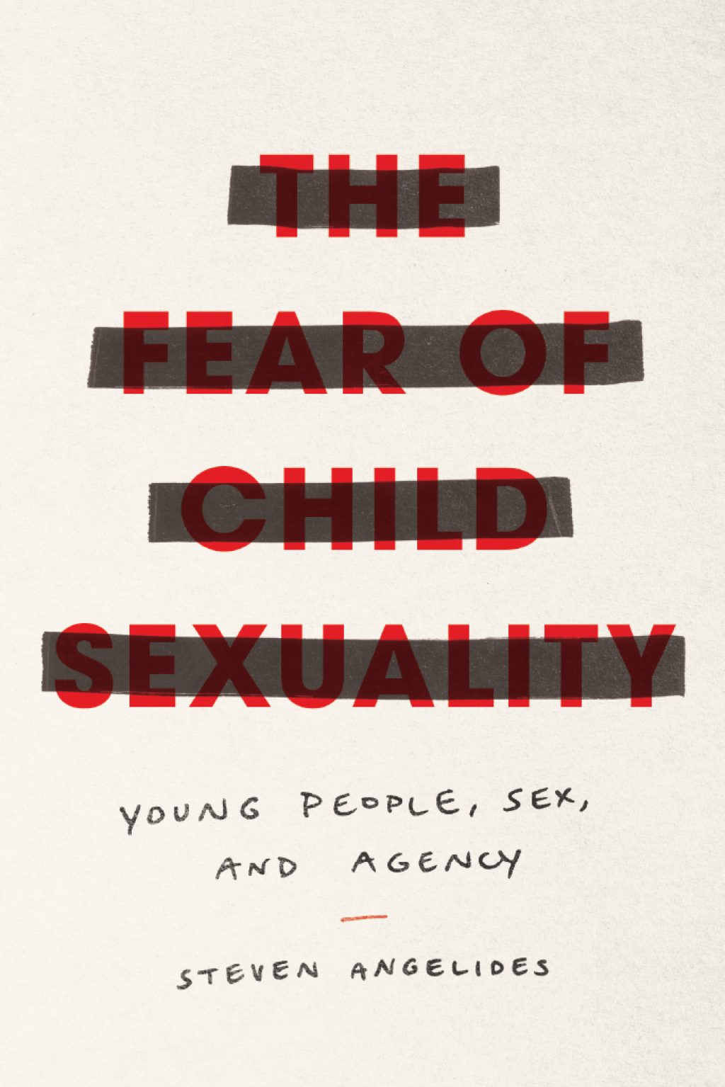 The Fear of Child Sexuality Young People, Sex, and Agency - (PDF/EPUB Version)