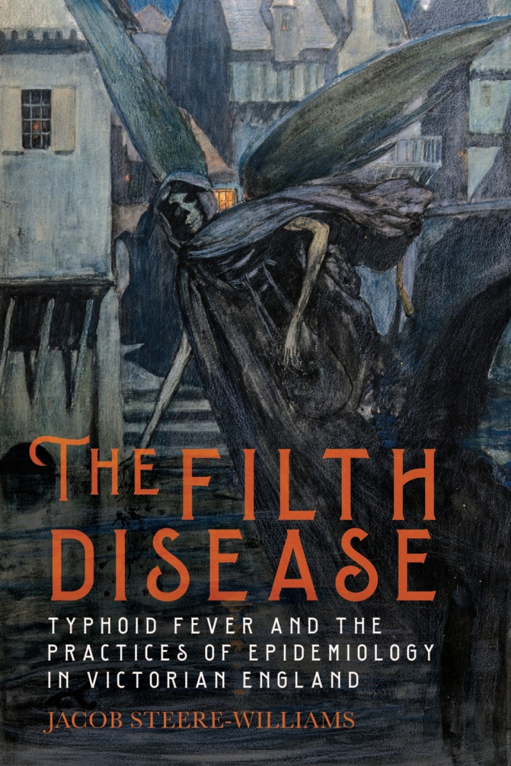 The Filth Disease Typhoid Fever and the Practices of Epidemiology in Victorian England 1st Edition - (PDF/EPUB Version)