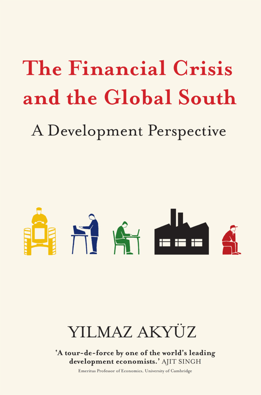 The Financial Crisis and the Global South A Development Perspective 1st Edition - (PDF/EPUB Version)