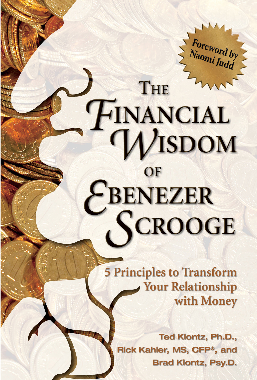 The Financial Wisdom of Ebeneezer Scrooge 5 Principles to Transform Your Relationship with Money - (PDF/EPUB Version)