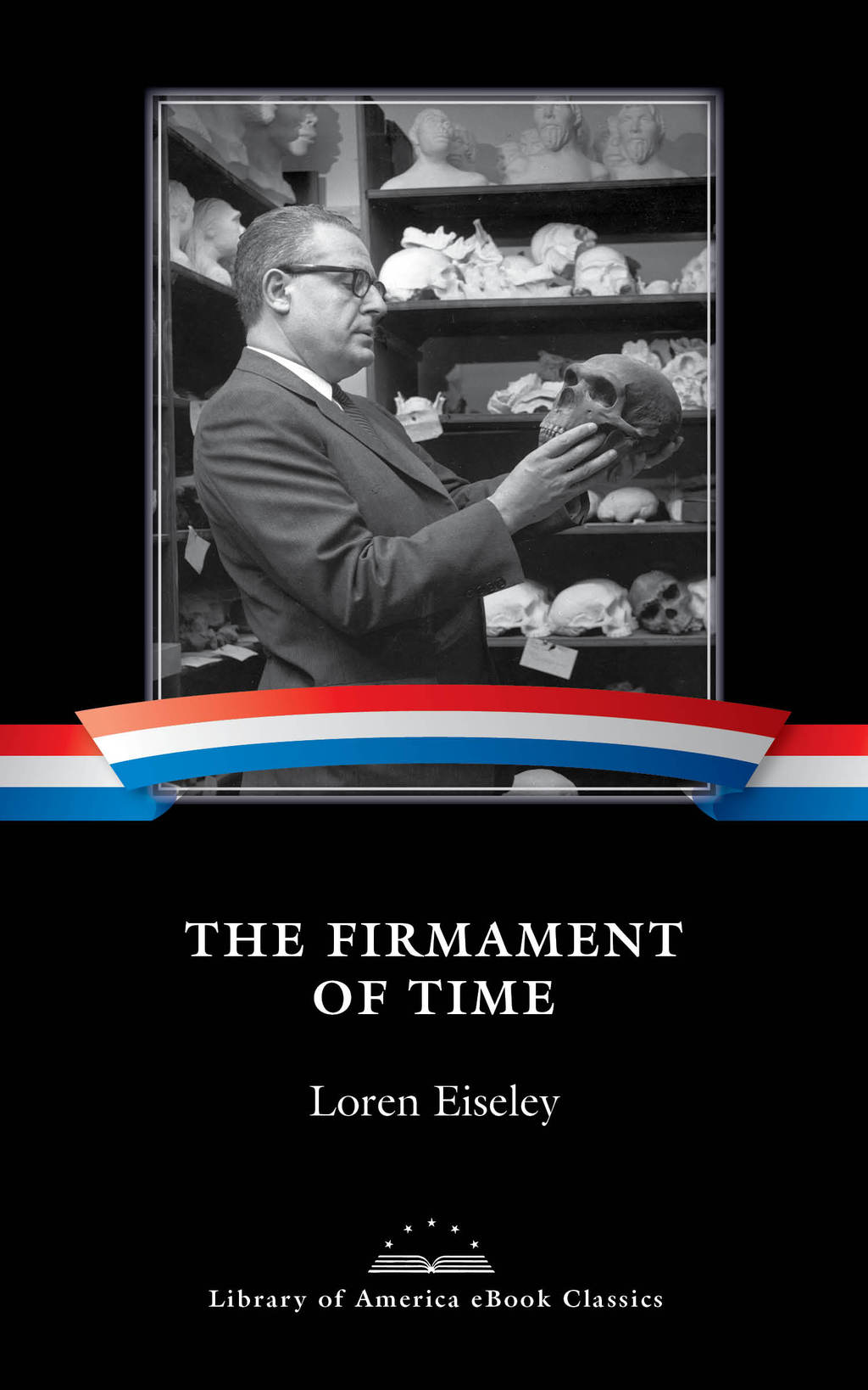 The Firmament of Time A Library of America eBook Classic - (PDF/EPUB Version)
