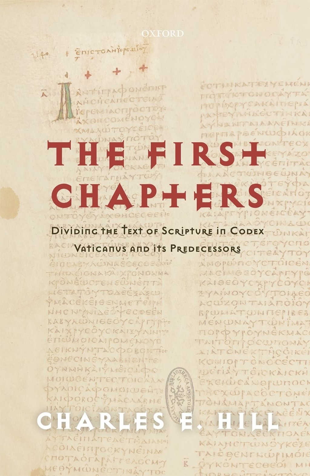 First Found Chapters The First Chapters Dividing the Text of Scripture in Codex Vaticanus ...