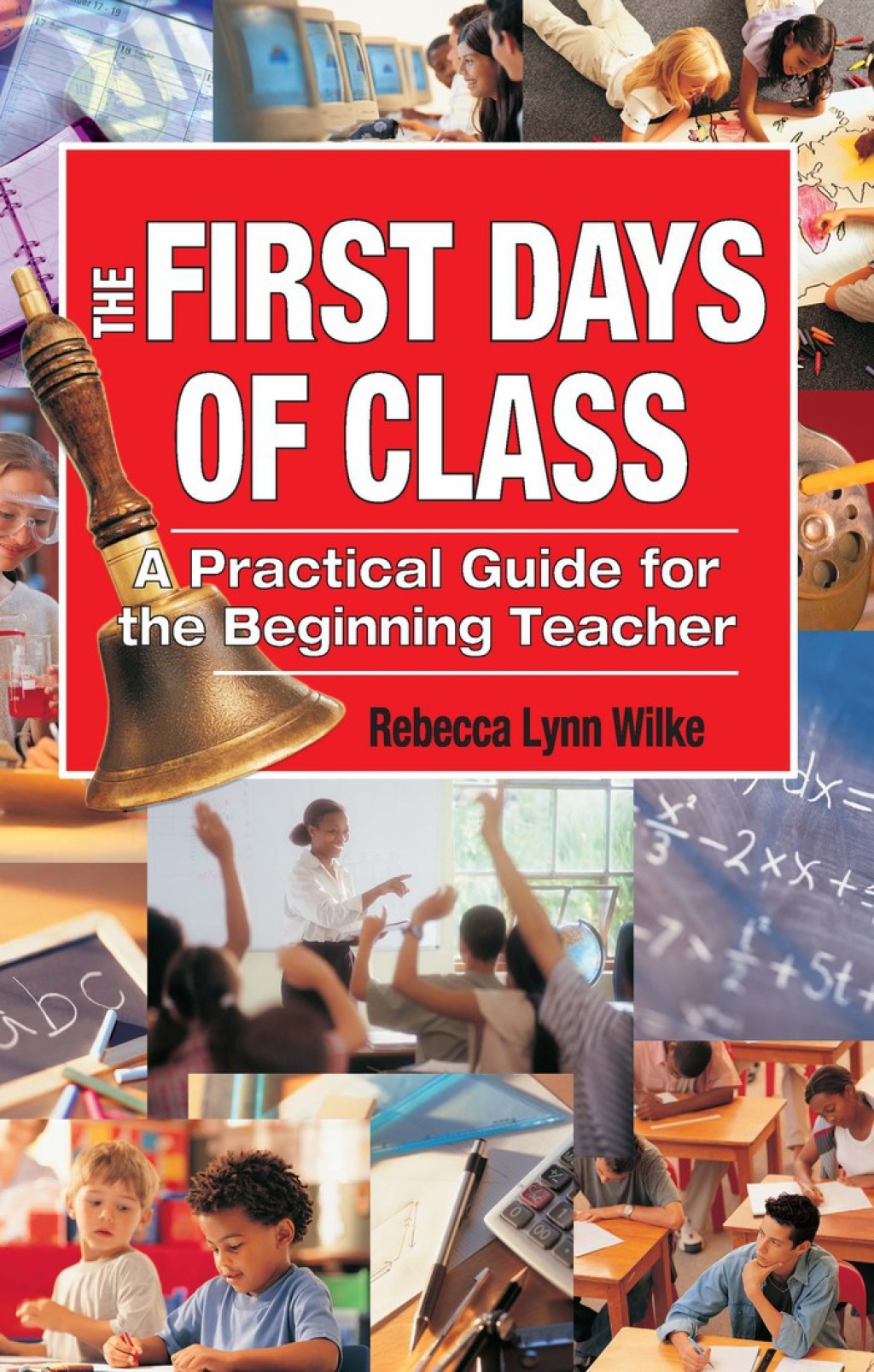 The First Days of Class A Practical Guide for the Beginning Teacher - (PDF/EPUB Version)