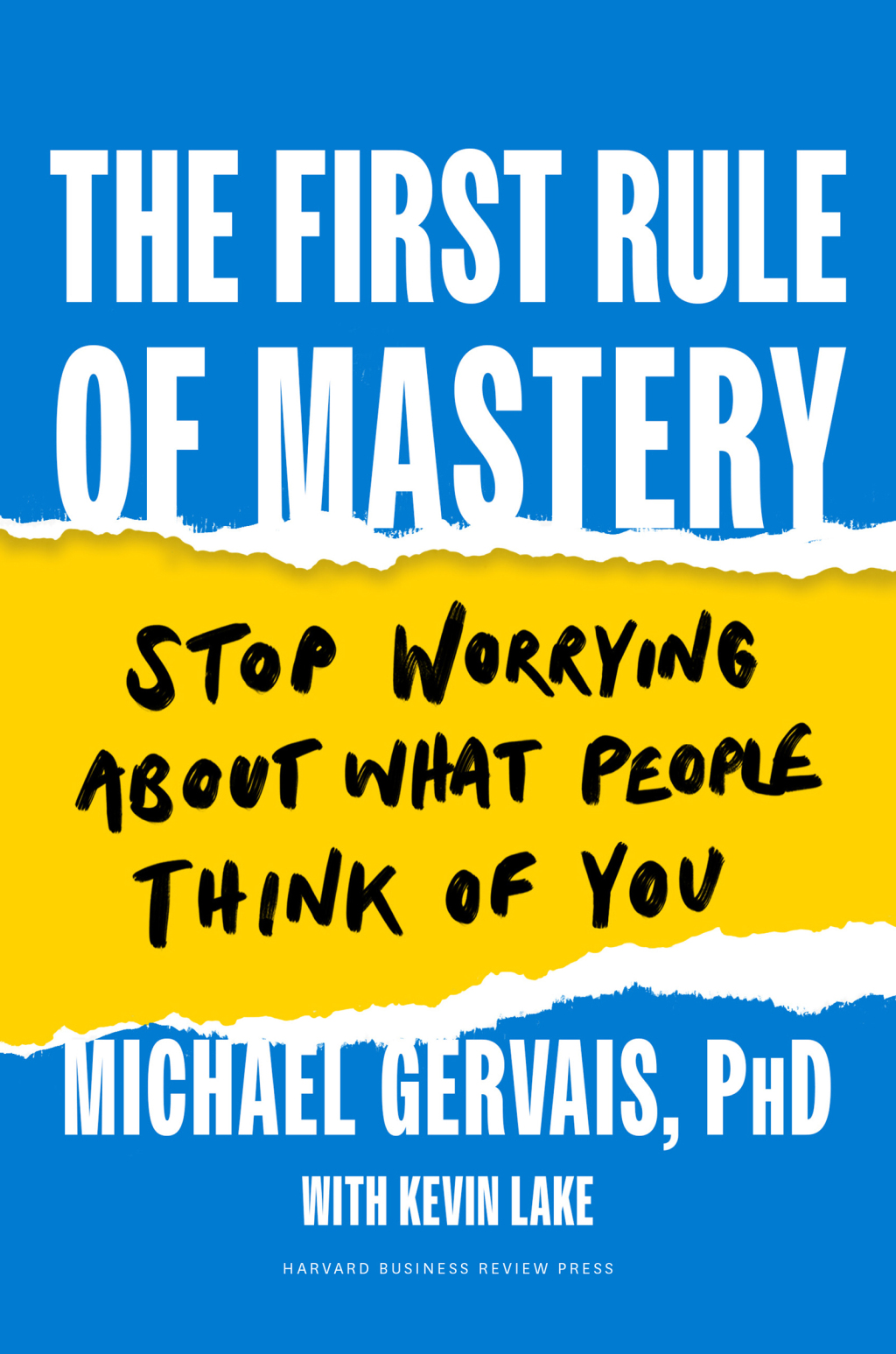 The First Rule of Mastery Stop Worrying about What People Think of You - (PDF/EPUB Version)