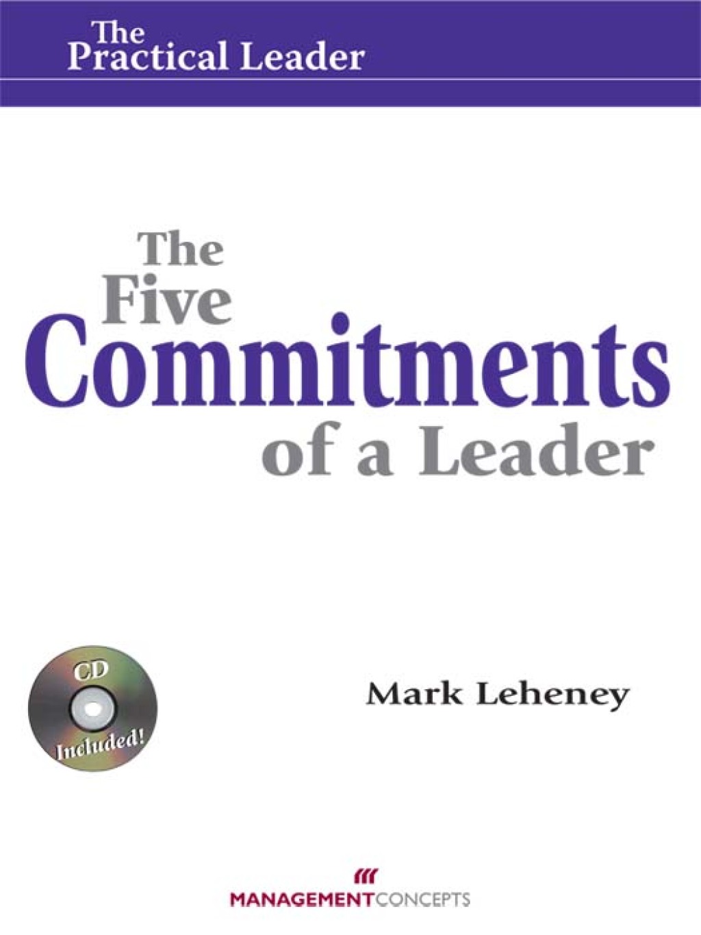 The Five Commitments of a Leader How Leaders Create Engagement and ...