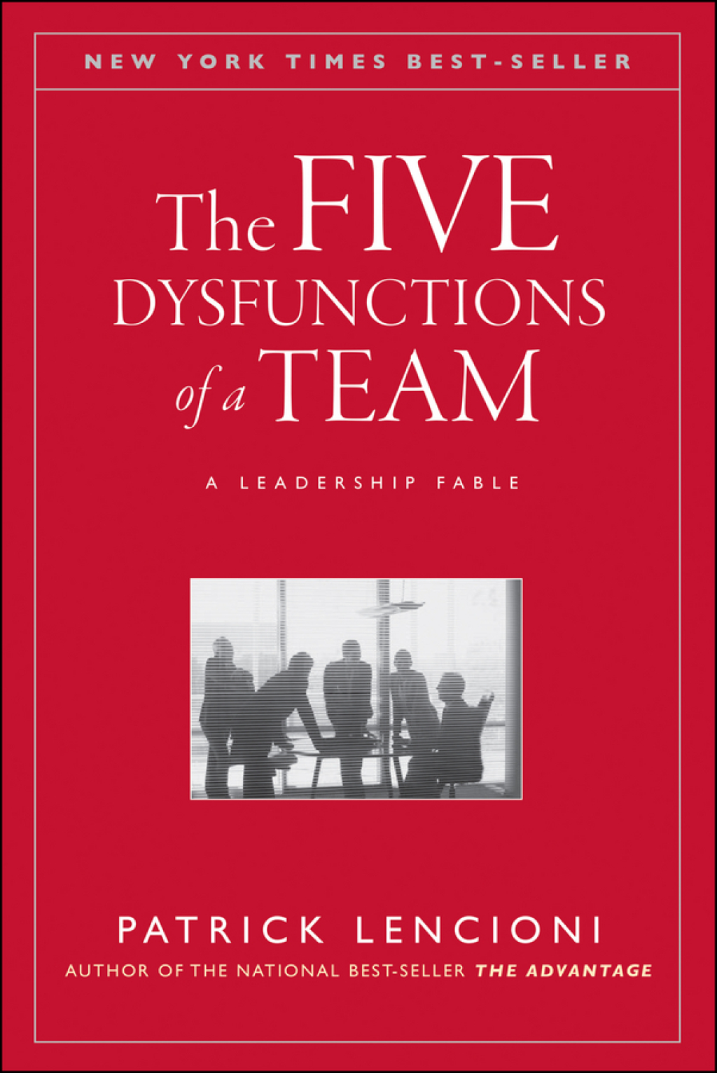 The Five Dysfunctions of a Team, Enhanced Edition A Leadership Fable 1st Edition - (PDF/EPUB Version)