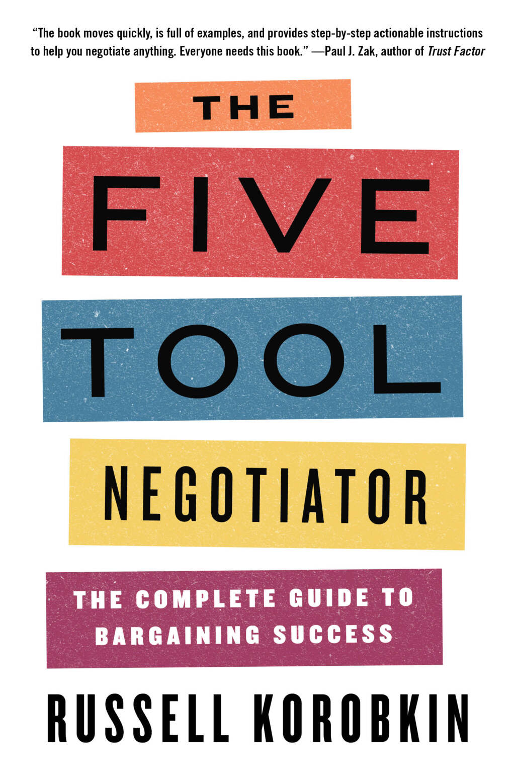 The Five Tool Negotiator: The Complete Guide to Bargaining Success - (PDF/EPUB Version)