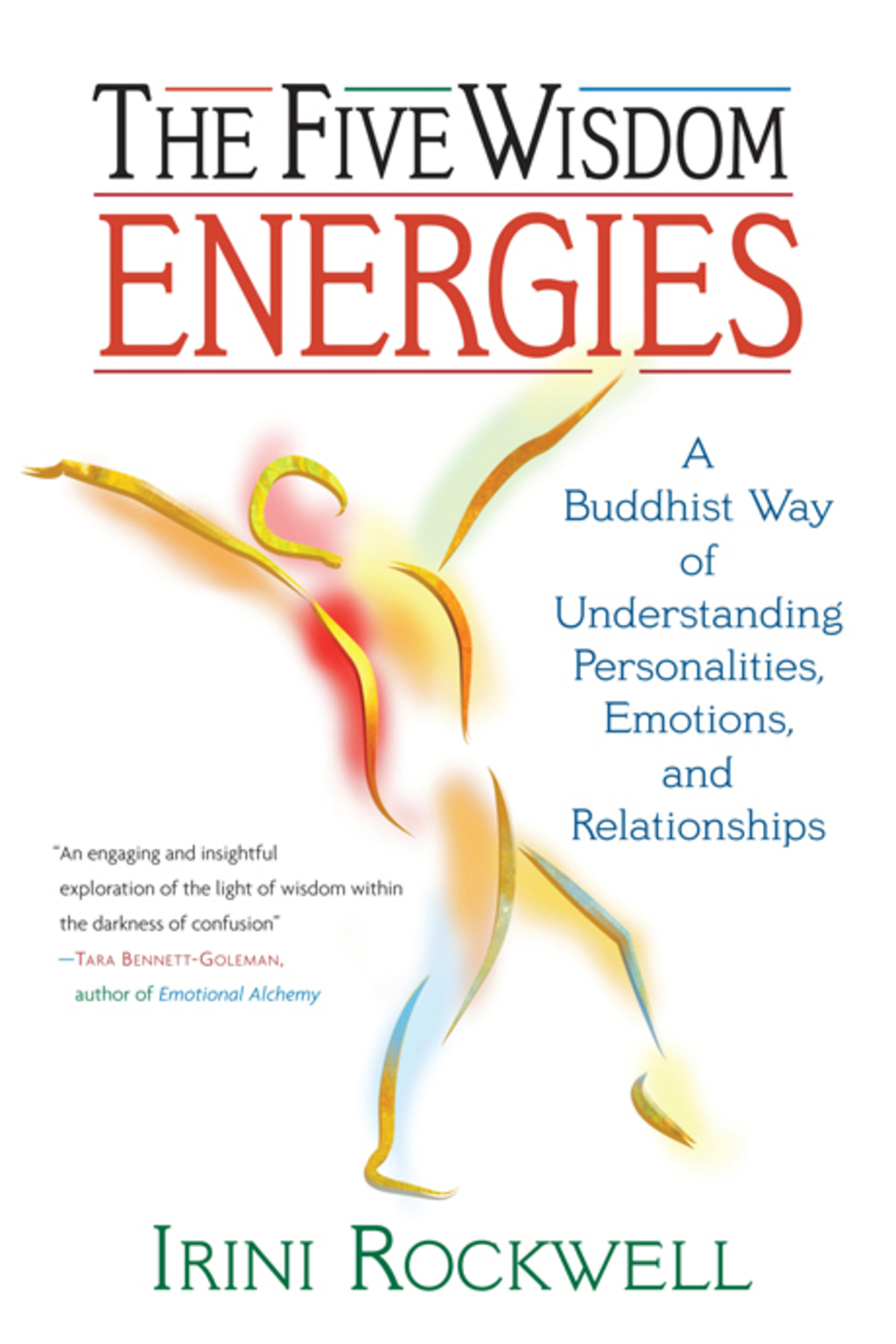 The Five Wisdom Energies A Buddhist Way of Understanding Personalities, Emotions, and Relationships - (PDF/EPUB Version)