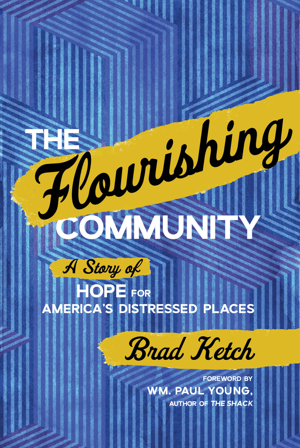 The Flourishing Community A Story of Hope for America's Distressed Places - (PDF/EPUB Version)