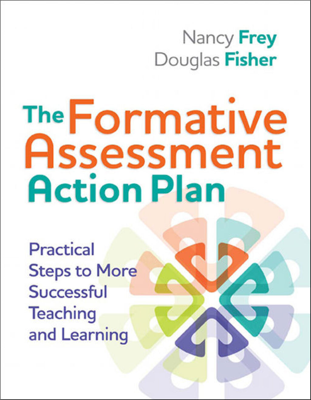The Formative Assessment Action Plan Practical Steps to More Successful Teaching and Learning - (PDF/EPUB Version)