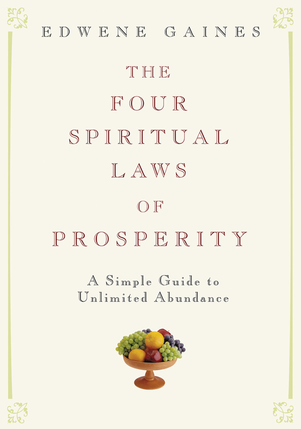 The Four Spiritual Laws of Prosperity A Simple Guide to Unlimited Abundance - (PDF/EPUB Version)