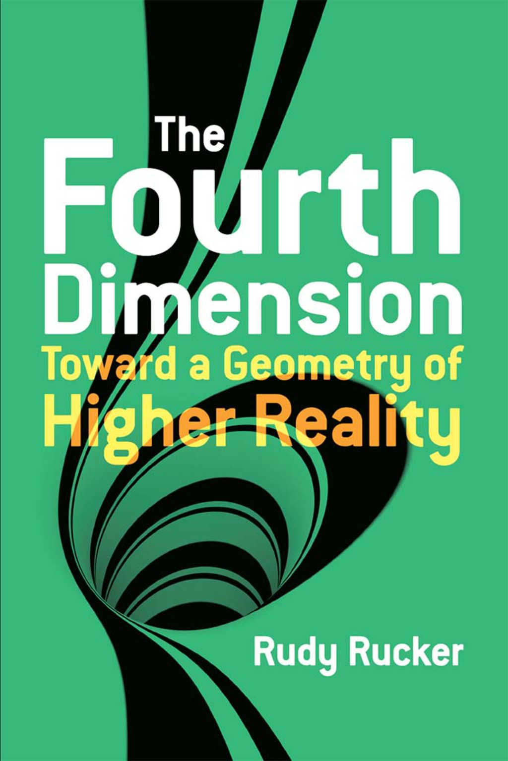 The Fourth Dimension: Toward a Geometry of Higher Reality - (PDF/EPUB Version)