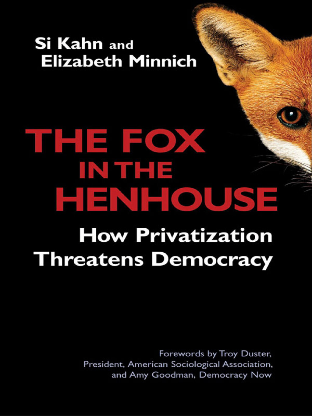 The Fox in the Henhouse How Privatization Threatens Democracy - (PDF/EPUB Version)