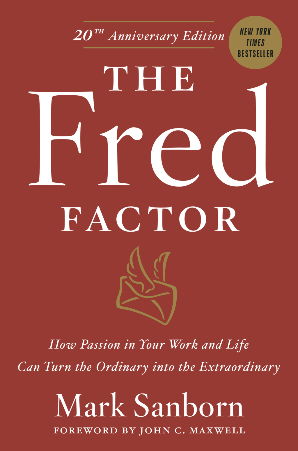 The Fred Factor How passion in your work and life can turn the ordinary into the extraordinary - (PDF/EPUB Version)