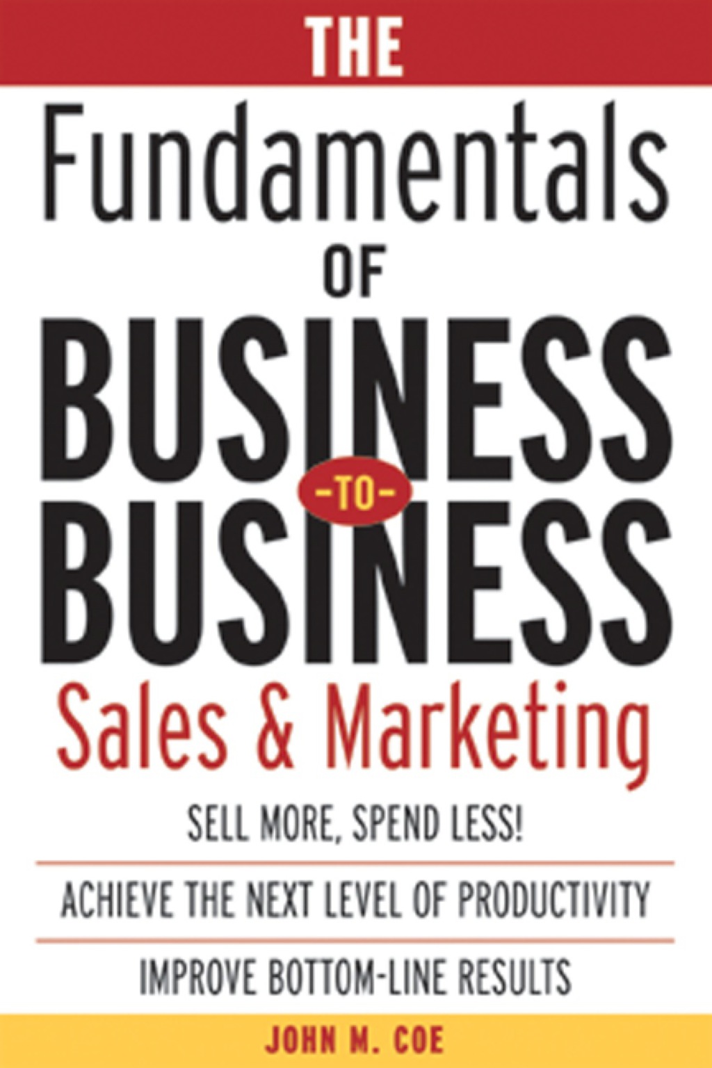 The Fundamentals of Business-to-Business Sales & Marketing 1st Edition - (PDF/EPUB Version)