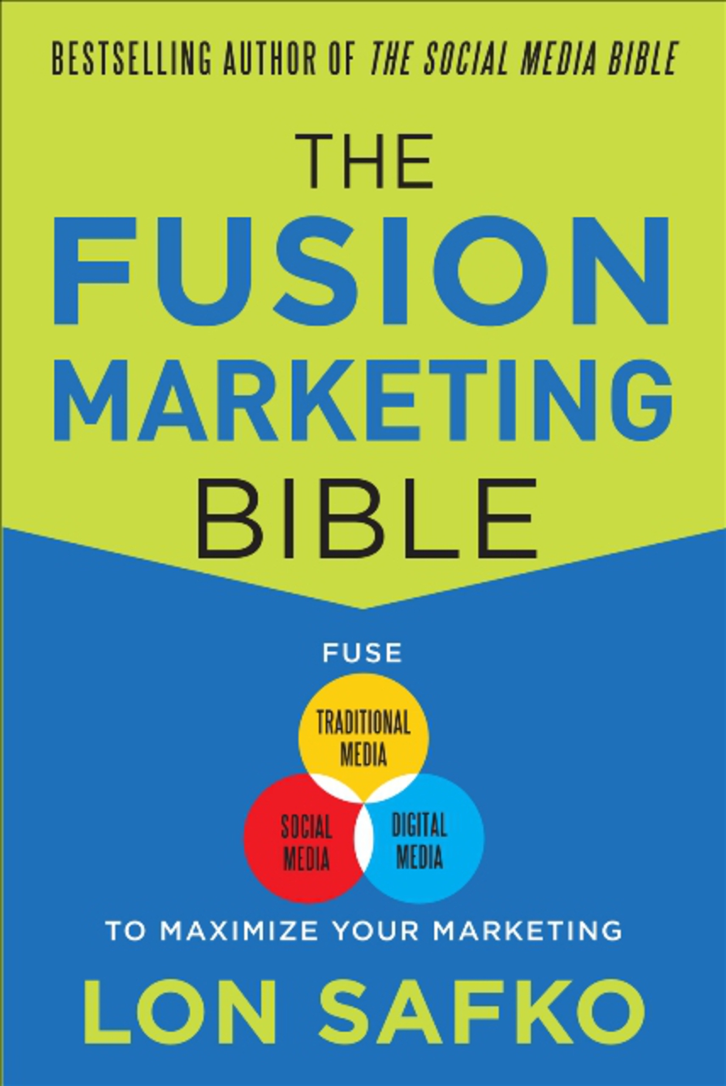 The Fusion Marketing Bible: Fuse Traditional Media, Social Media, & Digital Media to Maximize Marketing 1st Edition - (PDF/EPUB Version)